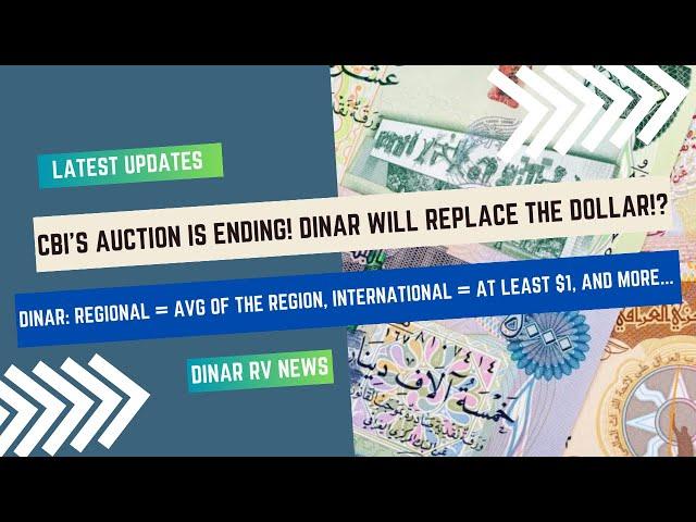 CBIs Auction Ending!IQD International = $1.00+?Iraq Dinar RV Updates | 10/13/23 | IQD ReValue News