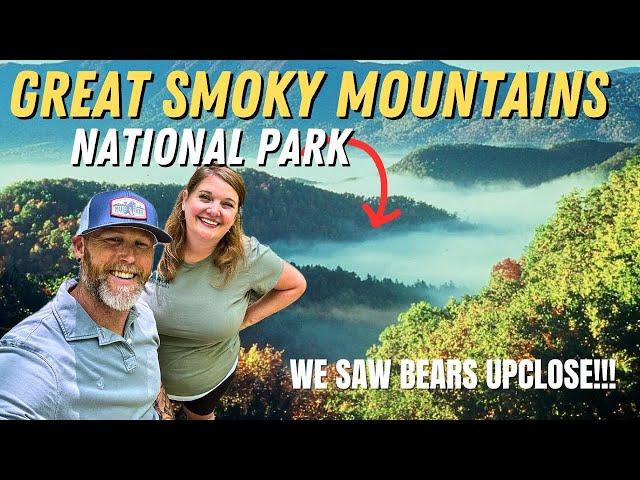 Great Smoky Mountain National Park (WE SAW BEARS!!!) + Gatlinburg