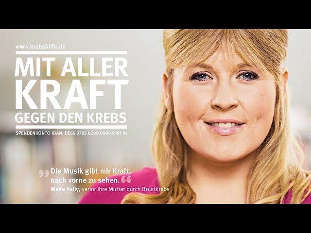 Deutsche Krebshilfe  | Maite Kelly – Mit aller Kraft gegen den Krebs