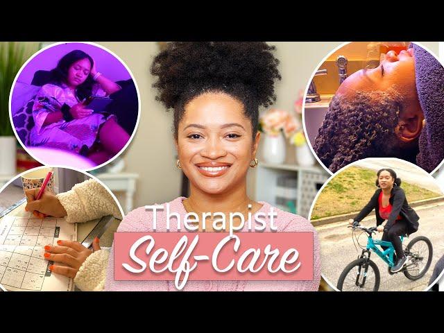 How I Practice Self-Care as a Therapist  | Healthy Habits to Avoid Burnout