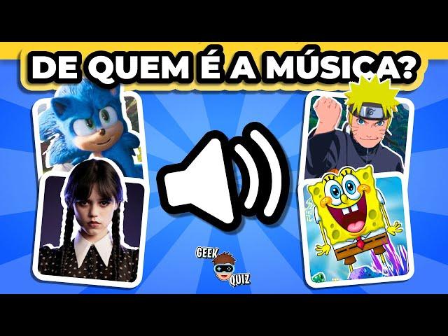 ADIVINHE O FILME, DESENHO ou SÉRIE PELA MÚSICA | Mega Compilado Geek Quiz 