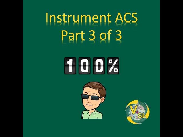 Instrument Pilot ACS Review - Part 3