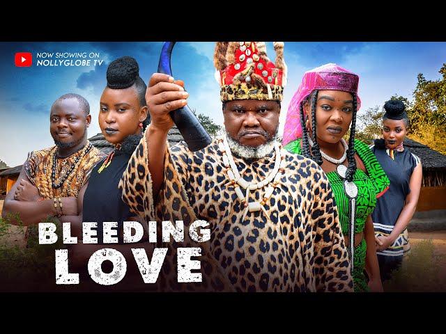 BLEEDING LOVE - UGEZU J UGEZU, ANI AMATOSERO 2024 LATEST NIGERIAN MOVIES 2024 NOLLYWOOD MOVIES
