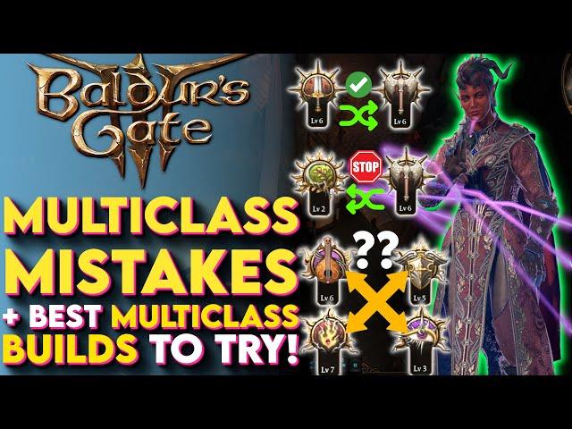 Multiclass MISTAKES To Avoid In Baldurs Gates 3 & Best Multiclass Builds! (BG3 Multiclass Guide)