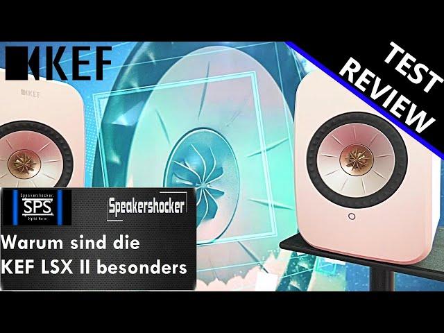 KEF LSX II Wireless High End Aktiv Lautsprecher Test | Review | Soundcheck. Musikanalge für Zuhause.