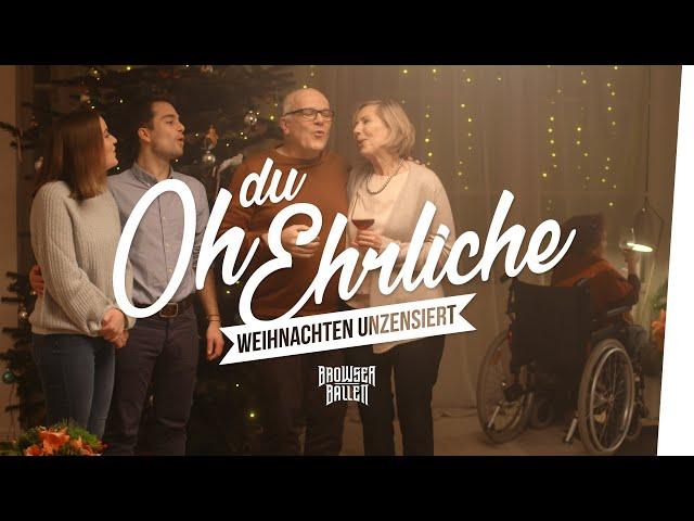 Oh du Ehrliche - Weihnachten unzensiert | Browser Ballett