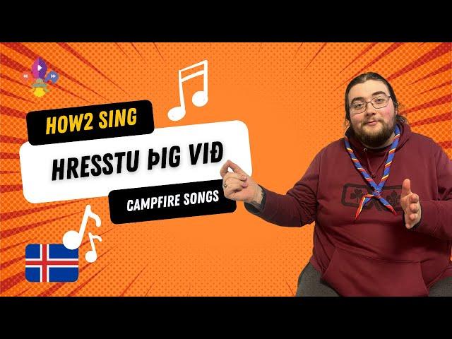 HOW2 SING Hresstu þig við (Iceland) | SCOUTADELIC #CampfireSong #kidsongs