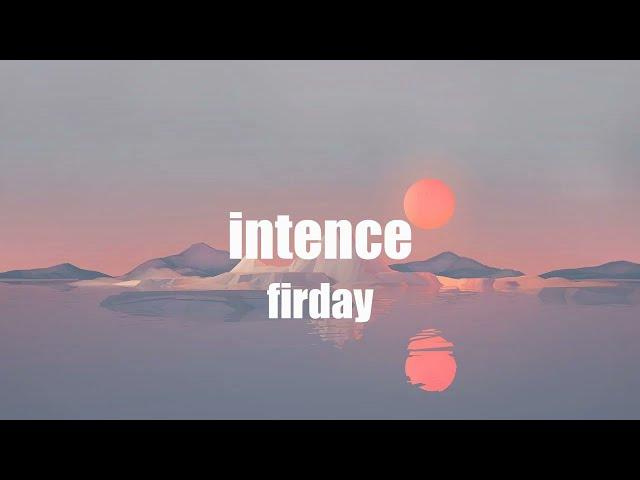 Intence - Friday (Lyrics)