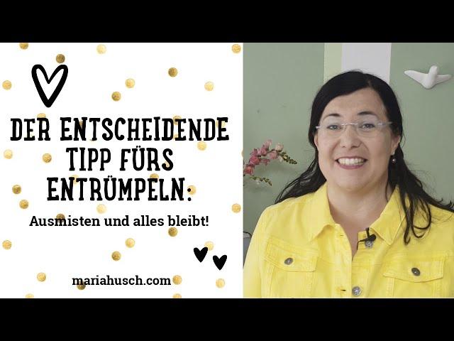 Der entscheidende Tipp fürs Entrümpeln: Ausmisten und alles bleibt! | Ordnung | Raumtalk 150