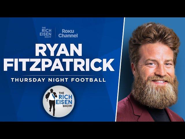 TNF’s Ryan Fitzpatrick Talks Saquon, Bills, Chiefs & More with Rich Eisen | Full Interview