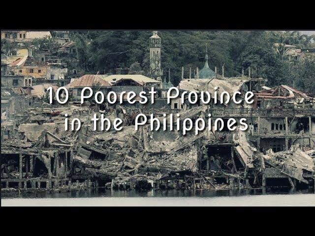 Top 10 Poorest Provinces in the Philippines 2019