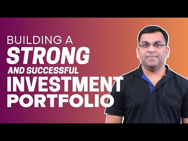 How to Build a STRONG & SUCCESSFUL Investment Portfolio?