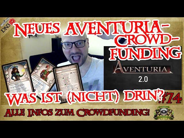 AVENTURIA - Neues Crowdfunding (DE/ENG), optimierte 2.0-Regeln, neues Kampagnen-Spielkonzept (DN074)