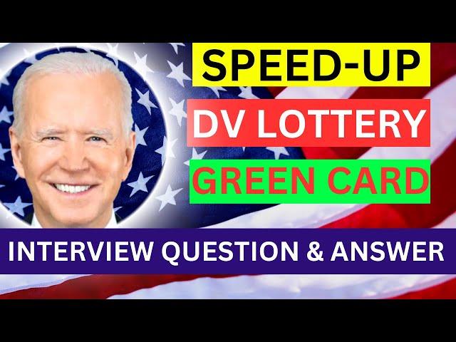 2023 DV lottery Green Card Interview Top Questions and Answers |  US immigration - Green Card