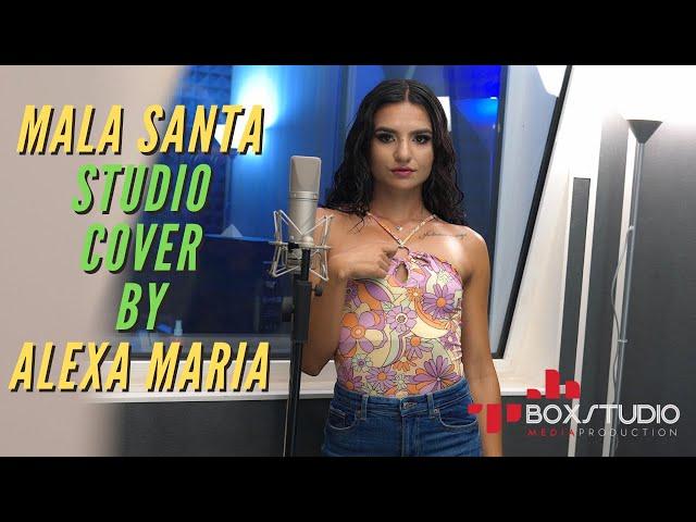 Becky G - Mala Santa (Studio Cover by Alexa Maria)