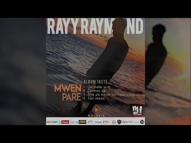 Rayy Raymond - Lanmou Se (Ti Jwet Aza) [OFFICIAL AUDIO]