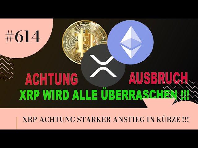 XRP WIRD ALLE ÜBERRASCHEN !!! ACHTUNG AUSBRUCH !!!