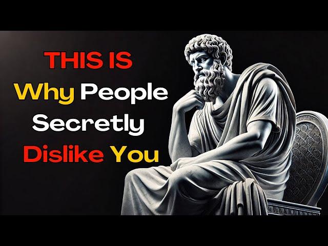 Why People Secretly Dislike You | Stoic Philosophy