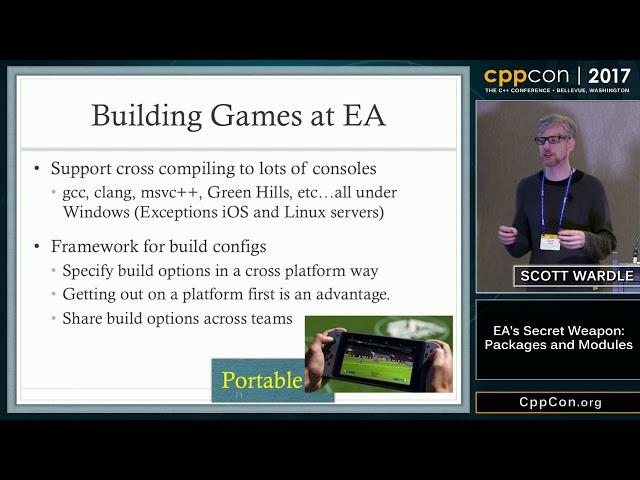 CppCon 2017: Scott Wardle “ EA’s Secret Weapon: Packages and Modules”