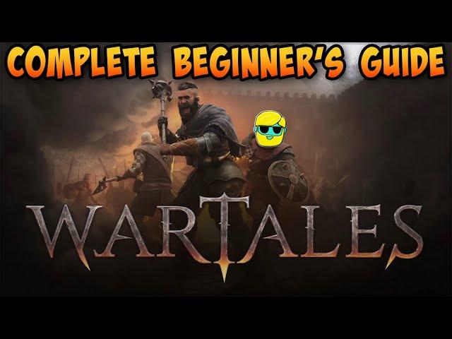 Wartales | Guide for Complete Beginners | Episode 1