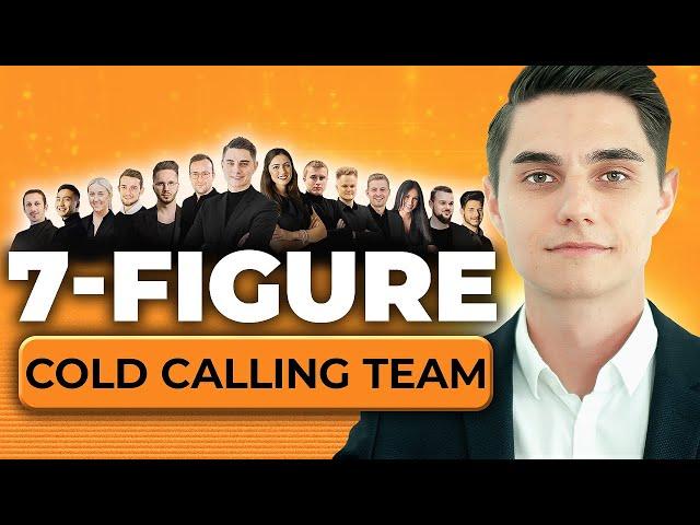 Der Nr. 1 Weg ein Cold Calling Team aufzubauen (7-figure)