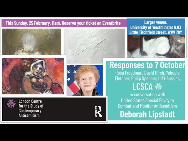 Responses to 7 Oct; LCSCA in Conversation with Deborah Lipstadt