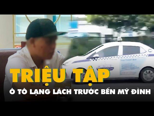 Triệu tập người lái ô tô lạng lách, chạy ngược chiều trước bến xe Mỹ Đình