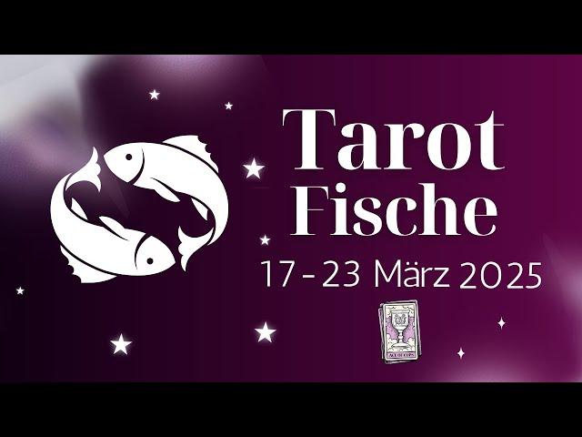 Tarot ️ Fische ️ 17-23.03.2025 Entscheidungen