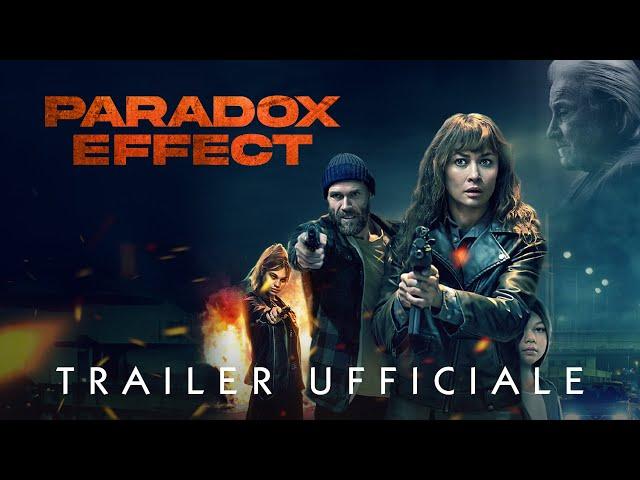 PARADOX EFFECT - Dal 1° agosto #soloalcinema | Trailer Ufficiale