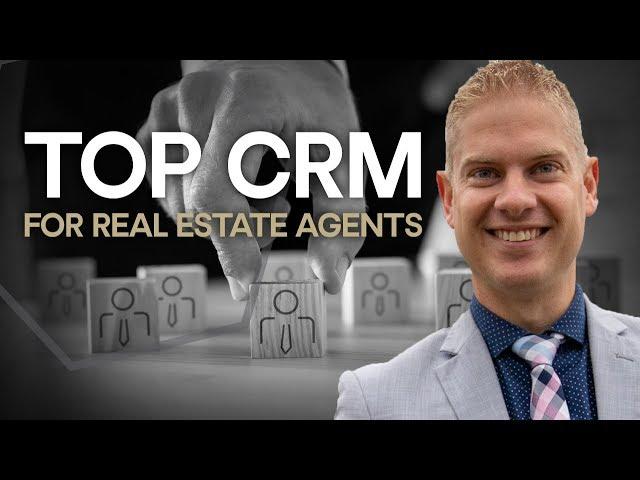 Top CRM for Real Estate Agents