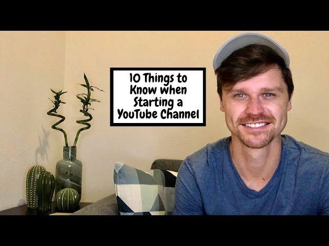 10 Things to Know When Starting a YouTube Channel