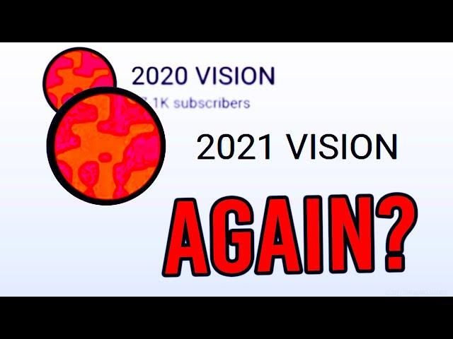 2020 Vision Is BACK! (2021 Vision EXPLAINED!)