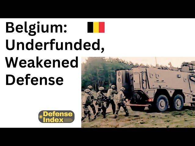 Belgium: Underfunded, Weakened Defense