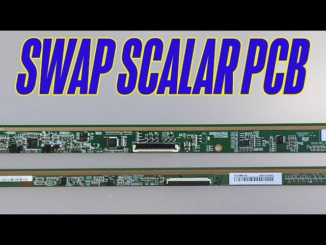 Replace scalar PCB in BOE panel