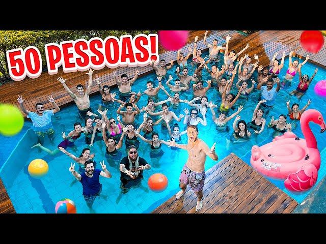 COLOQUEI 50 PESSOAS NA PISCINA DA MINHA CASA!! 