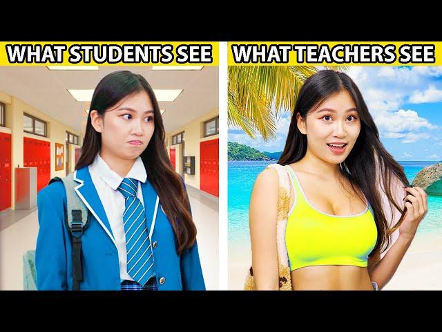 What Students See vs What Teachers See!