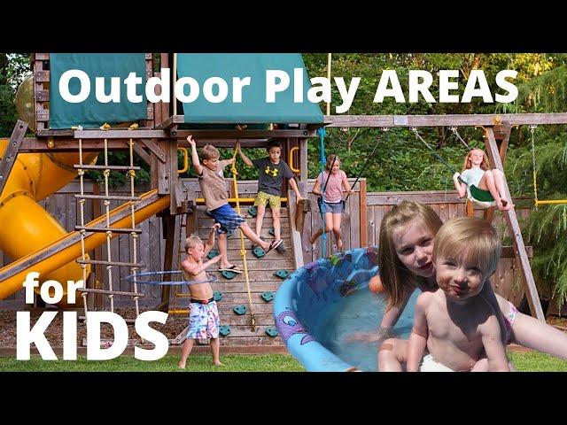 Outdoor Play Areas for KIDS