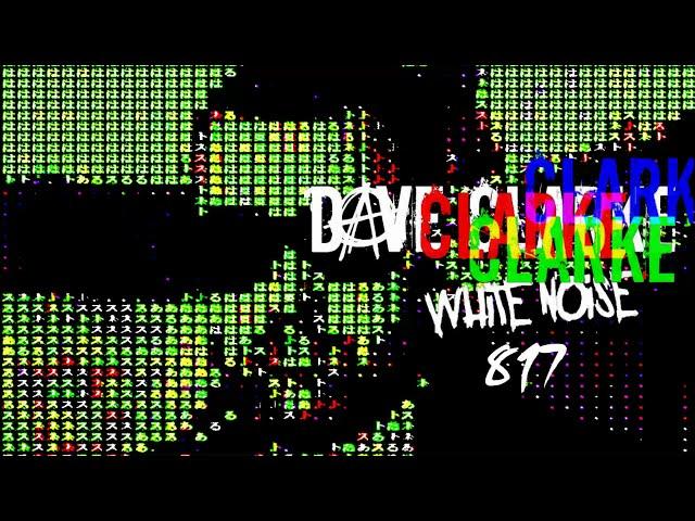 Dave Clarke's Whitenoise 817