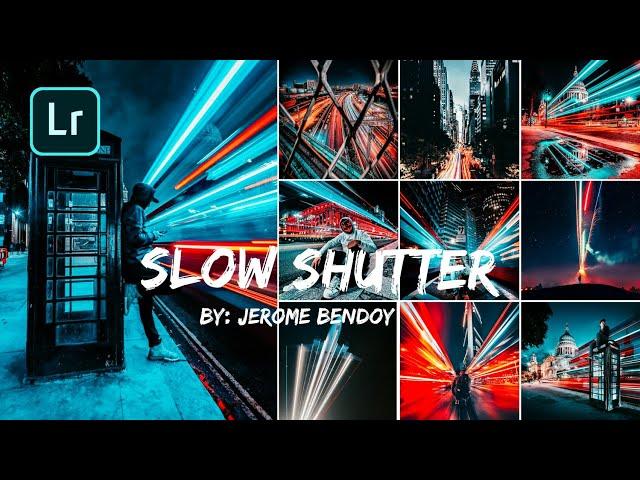 Slow Shutter Lightroom Preset ( for Slow Shutter Photos) How to edit Slow Shutter Preset |+ Free DNG