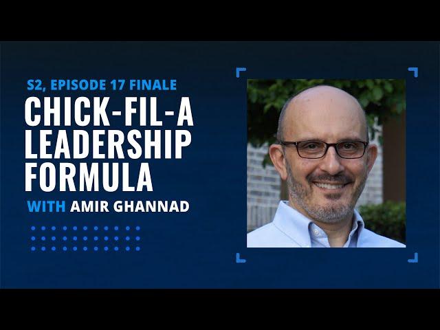 S2E17 (SEASON FINALE): The Chick-fil-A Lemonade Leadership Formula