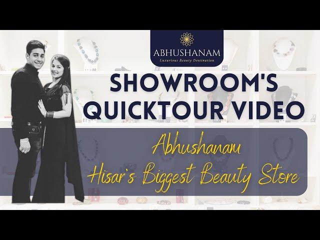 Our Quick Showroom Tour Video | Abhushanam - Hisar's Biggest Beauty Store | Anish & Tamanna