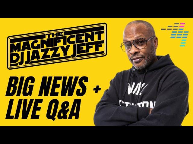DJ Jazzy Jeff joins us for a BIG ANNOUNCEMENT!