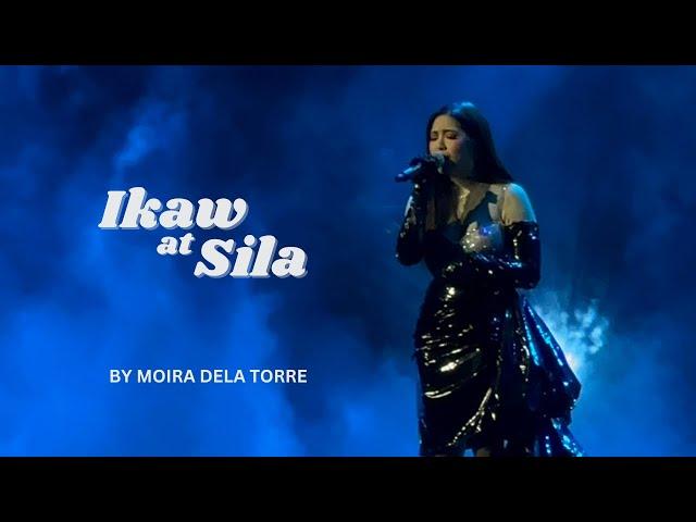 IKAW AT SILA by Moira Dela Torre - 2023 Concert