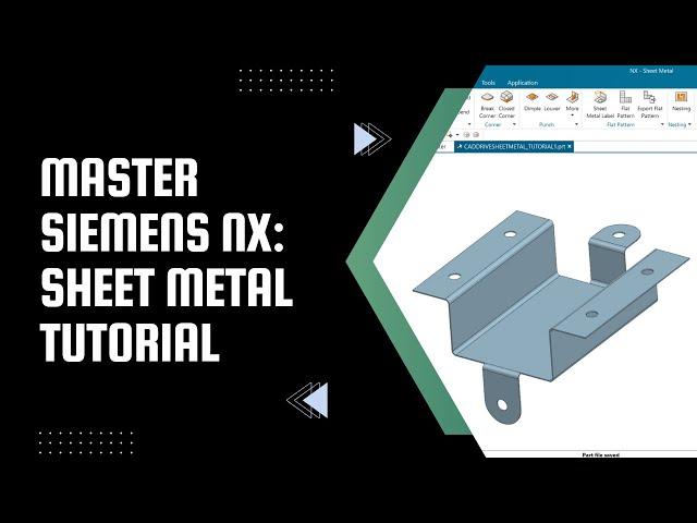 Siemens NX 2306 Sheet Metal Tutorial - The Ultimate Guide | Sheet metal Tutorial