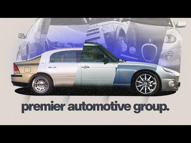 Ford's Failed Luxury Takeover: The Premier Automotive Group Story