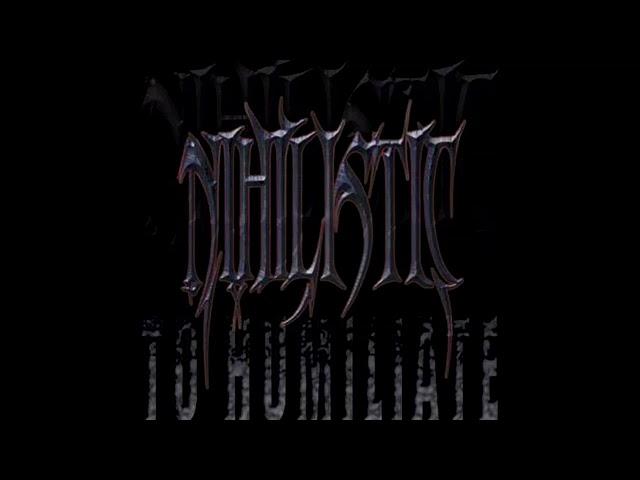 NIHILISTIC - To Humiliate Demo 2004 (Death metal, Netherlands)