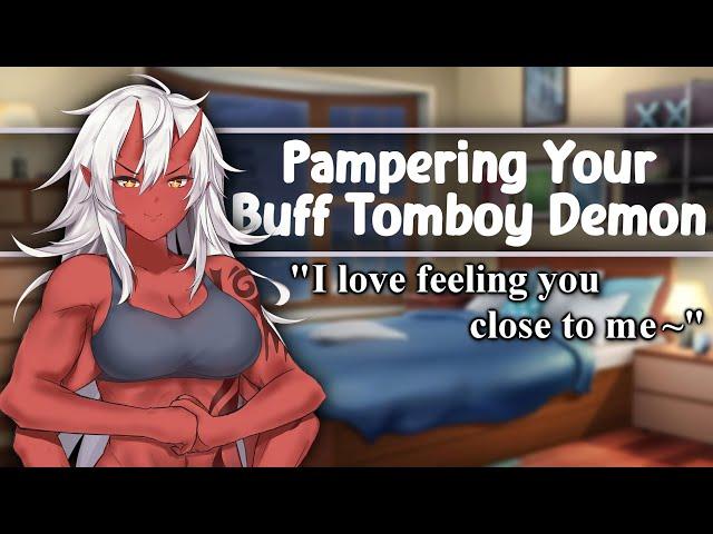 [ASMR] Pampering Your Buff Tomboy Demoness [F4A] [Soft] [Comfort] [Wholesome] [GFE] [Part 3]