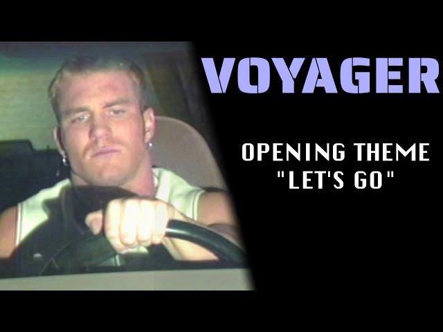 VOYAGER - Opening theme "LET'S GO" (Catalina Video)