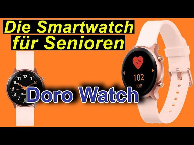 Doro Watch im Test. Die Smartwatch für Senioren | SeppelPower