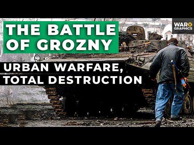 The Battle of Grozny: Urban Warfare, Total Destruction